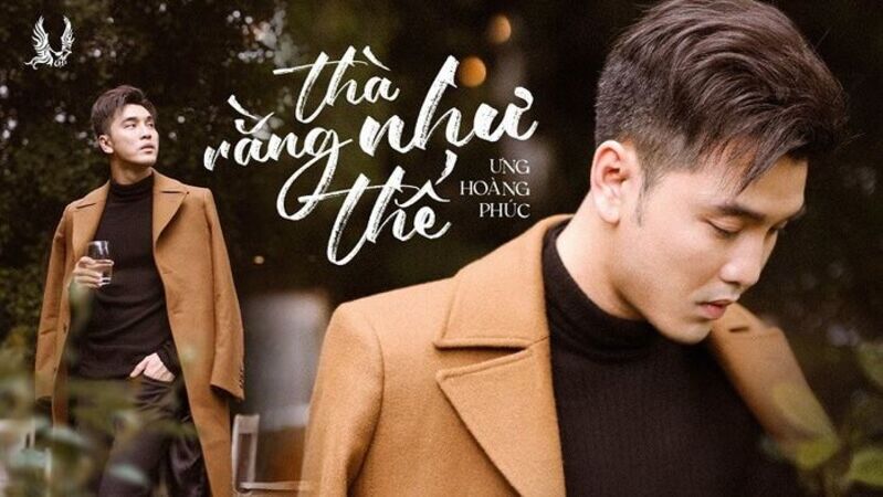 Các ca khúc như “Thà rằng như thế”, “Người ta nói” và “Tôi đi tìm tôi” đã góp phần làm nên tên tuổi Ưng Hoàng Phúc.